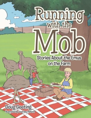 Geeting - Running with the Mob  Stories About the Emus on the Farm - N - X555z