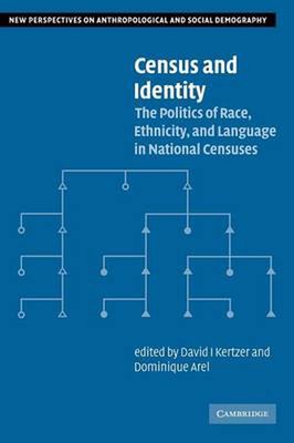 Census and Identity: The Politics of Race, Ethnicity, and Language in National C