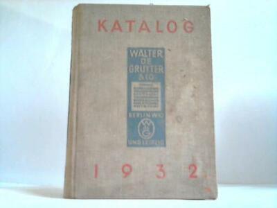 De Gruyter Verlag (Hrsg.): Walter de Gruyter & Co. -  Katalog 1749 - 1932