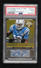 2014 Panini Totally Certified Awesome Gold 6/10 TY Hilton PSA 9 MINT Auto 17cf