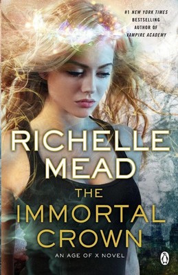 Richelle Mead | The Immortal Crown | Taschenbuch | Englisch (2014) | Penguin