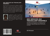 DES Services QUI Travaillent Ensemble Siri Persaud