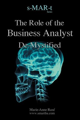 The Role of the Business Analyst de-Mystified Marie-Anne Ras Taschenbuch 2010