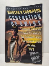 Generation of Swine: Tales of Shame and Degradation in the '80's Gonzo P