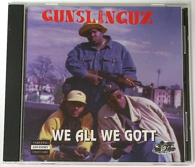 GUNSLINGUZ WE ALL WE GOTT CD　rap GUNSLINGUZ WE ALL WE GOTT CD rap