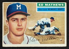 1956 Topps Baseball #107 Ed Mathews Milwaukee Braves