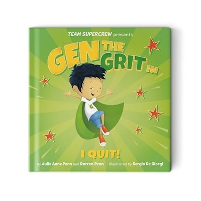 Gen the Grit in I Quit! (Team Supercrew Series): A chil -  NEW Julie Anne Penn 2