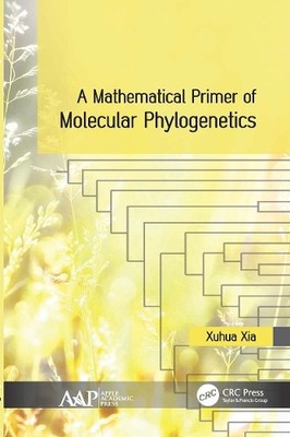 A Mathematical Primer of Molecular Phylogenetics - 9781774630068