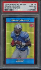 2007 Bowman Chrome Calvin Johnson - Blue Refractor RC /150 - PSA 10 GEM MT