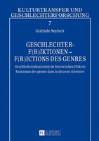 Geschlechter-F(R)Iktionen - F(R)Ictions Des Genres | Gislinde Seybert | Buch