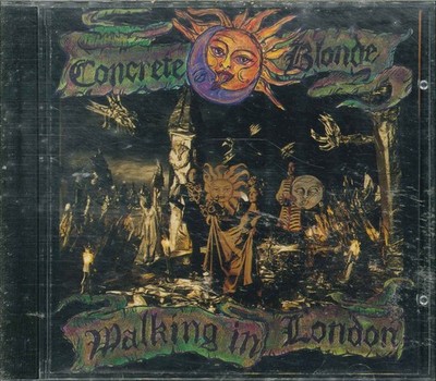CONCRETE BLONDE ''Walking In London'' CD-Album