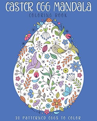 Easter Egg Mandala Coloring Book: 30 Patterned eggs by books, j and i B0914WWCYQ