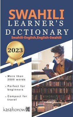Swahili Learner's Dictionary: Swahili-English, English-Swahili (Connection: ...