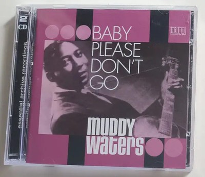 2xCD Muddy Waters Baby Please Dont Go Indigo Recordings