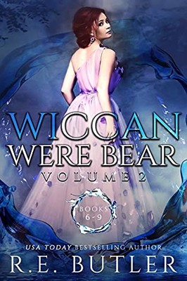Wiccan-Were-Bear Volume Two - Butler, R E