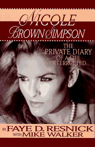 Nicole Brown Simpson: the Private Diary of a Life I... by Walker, Mike Paperback - Picture 1 of 2