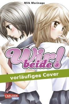 Wir beide! 3 (3) von Morinaga, Milk | Buch | Zustand sehr gut
