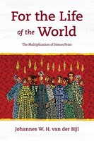 For The Life Of The World | The Multiplication Of Simon Peter | Bijl | Buch