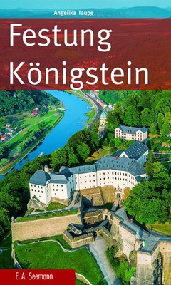 Angelika Taube | Festung Königstein | Taschenbuch | Deutsch (2023) | 128 S.