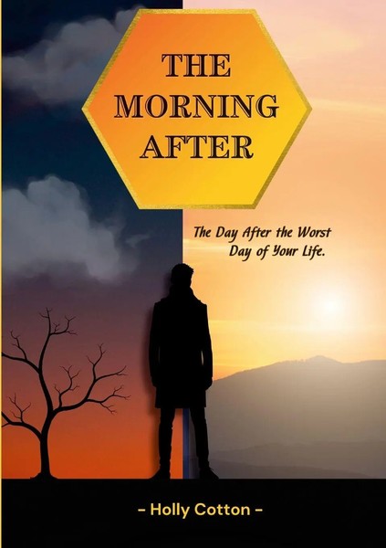 The Morning After. The Day After The Worst Day Of Your Life. Holly Cotton Buch-image