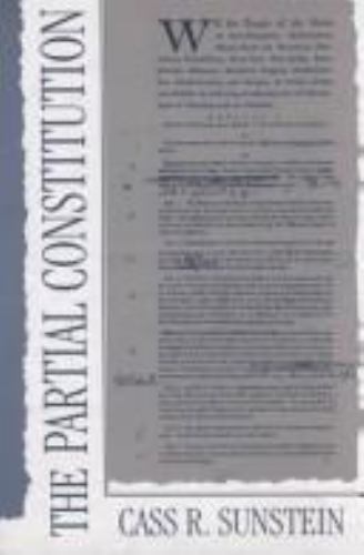 The Partial Constitution by Cass R. Sunstein (1993, First Edition Hardcover) - Imagen 1 de 1