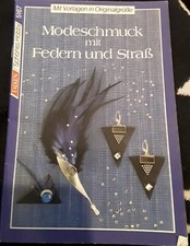 Modeschmuck mit Federn und Strass. Schönes Hobby Niemeier, Juliane:
