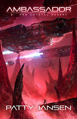 Ambassador 9: Red Crystal Desert By Patty Jansen - New Copy - 9781925841435