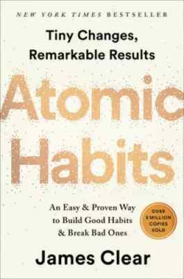 *Atomic Habits* by James Clear Build Good Habits & Break Bad Ones (Paperback).