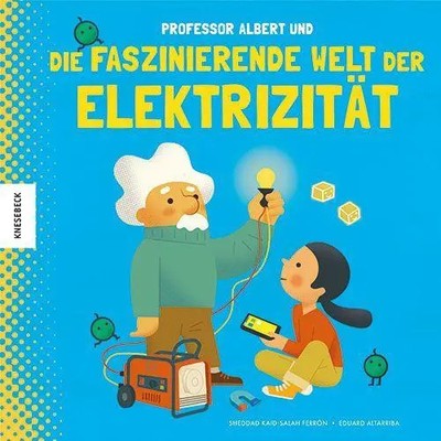 Professor Albert und die faszinierende Welt der Elektrizität | Ferrón | Deutsch