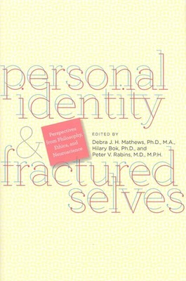 Personal Identity and Fractured Selves: Perspectives from Philos