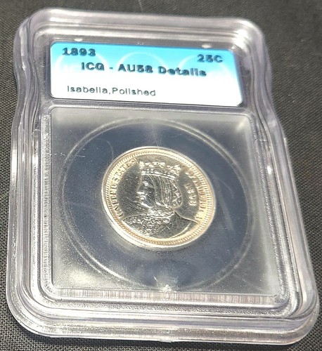 1893 Columbian Expo Silver 25c Quarter. ICG - AU58 Details Isabella, Polished - Picture 5 of 8