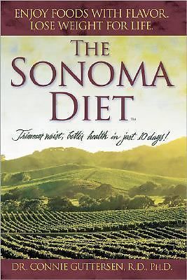The Sonoma Diet: Trimmer Waist, Bett- 9780696228315, hardcover, Connie Guttersen