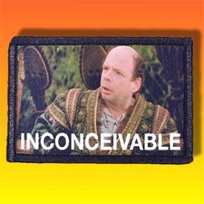 Princess Bride Inconceivable Morale Patch / Military ARMY Tactical 291