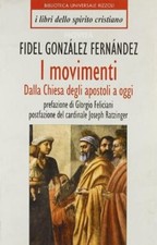 I movimenti. Dalla Chiesa degli apostoli a oggi. - Fidel González Fernández