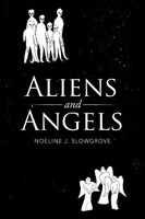 Noeline J. Slowgrove | Aliens And Angels | Taschenbuch | Englisch (2015)