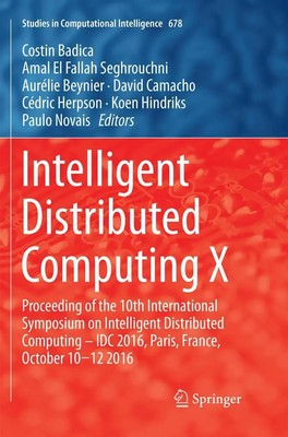Intelligent Distributed Computing X Costin Badica (u. a.) Taschenbuch xiii 2018