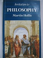 Invitation to Philosophy Paperback Martin Hollis