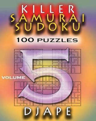 killer samurai sudoku 100 puzzles by djape 2012