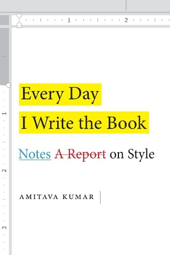 Thumbnail - Amitava Kumar Every Day I Write The Book (taschenbuch) (us Import)