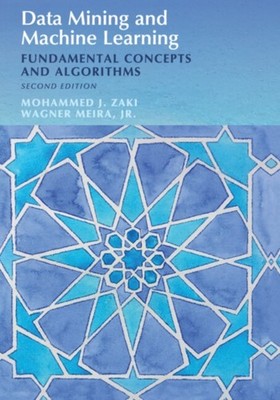 Data Mining and Machine Learning by Mohammed J. Zaki HARDBACK 9781108473989