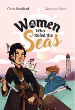 Chris Bradford Women who Ruled the Seas (Tasc...