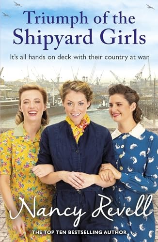 Triumph of the Shipyard Girls (The Shipyard Girls Series)-Nancy