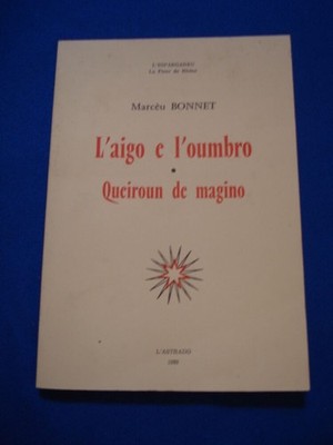 L'Aigo e l'Oumbro. Queiroun de magino | Marcèu Mütze | Guter Zustand