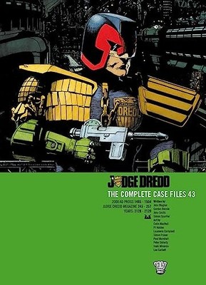 Judge Dredd: The Complete Case Files 43: Volume, Wagner, Rennie, Smith, Spur+-