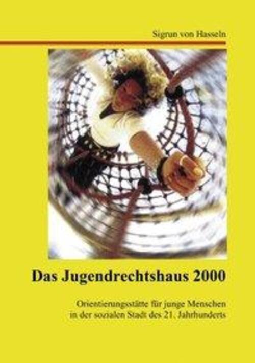 Thumbnail - Sigrun Von Hasseln | Das Jugendrechtshaus 2000 | Taschenbuch | Deutsch