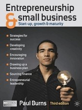 Entrepreneurship and Small Business: Start-up, Growt... by Burns, Paul Paperback