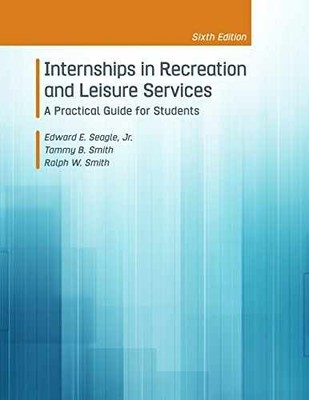 Internships in Recreation & - Spiral-bound, by Ralph W. Smith; - Very Good o