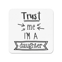 Trust Me I'm A Tochter KüHlschrankmagnet Scherz Worlds Best Favorit Toll Lustig