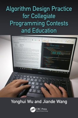 Algorithm Design Practice for Collegiate Programming Contests and Education, ...