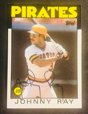 Pittsburgh Pirates JOHNNY RAY auto signed autographed 1986 TOPPS Card All Star